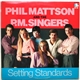 Phil Mattson And The P.M. Singers - Setting Standards